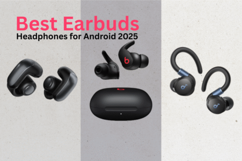 Best Earbuds Headphones for Android 2025