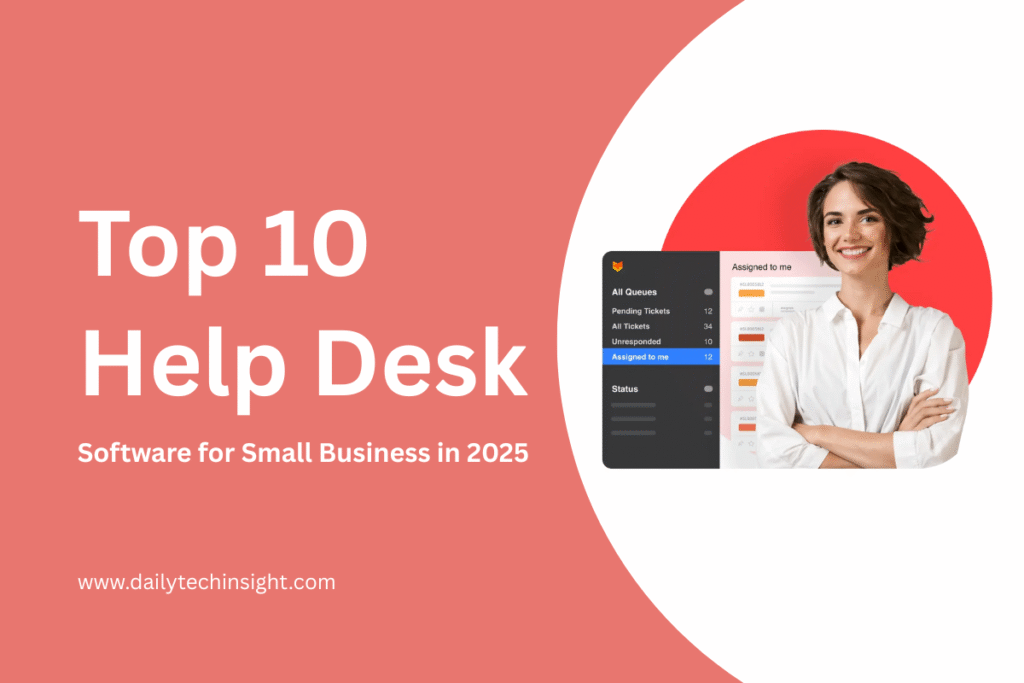 Top 10 Help Desk Software for Small Business in 2025