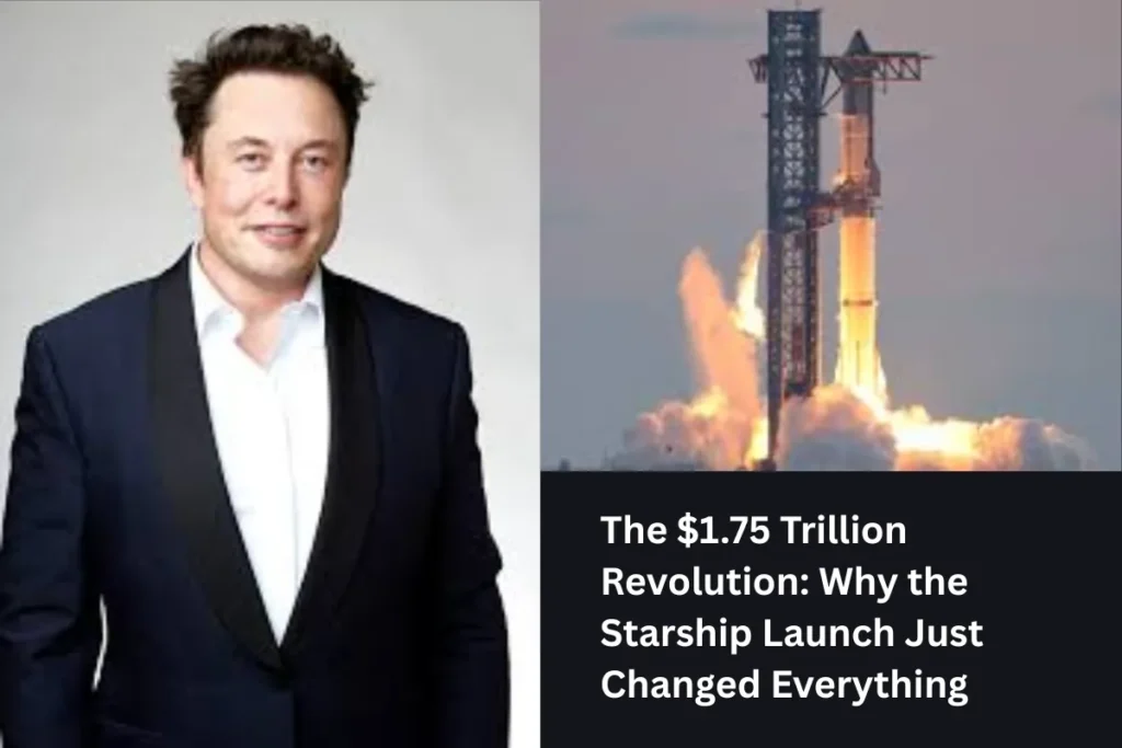The $1.75 Trillion Revolution: Why the Starship Launch Just Changed Everything